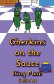 Gherkins on the Sauce