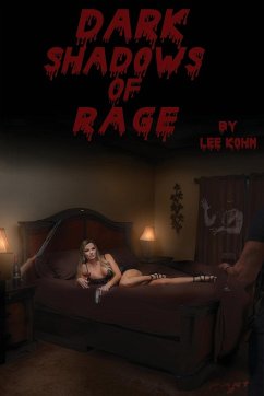 Dark Shadows of Rage - Kohn, Lee