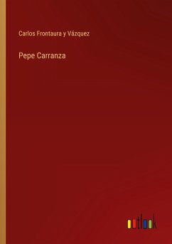 Pepe Carranza - Frontaura y Vázquez, Carlos