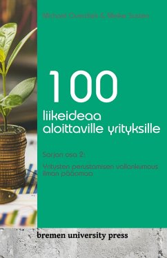 100 liikeideaa aloittaville yrityksille - Overdiek, Michael; Susten, Meike