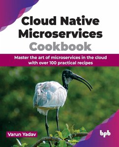 Cloud Native Microservices Cookbook - Yadav, Varun