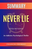 Summary of Never Lie by Freida McFadden:An Addictive Psychological Thriller (eBook, ePUB)