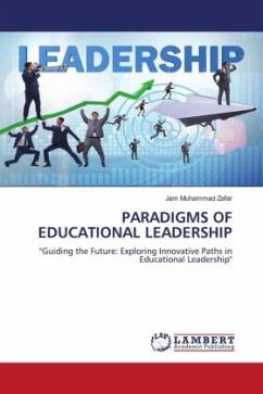 PARADIGMS OF EDUCATIONAL LEADERSHIP - Zafar, Jam Muhammad
