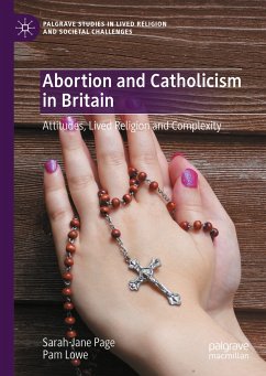 Abortion and Catholicism in Britain (eBook, PDF) - Page, Sarah-Jane; Lowe, Pam