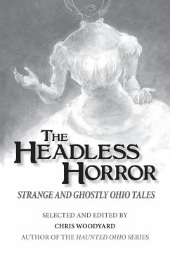 The Headless Horror - Woodyard, Chris; Wiesel, Jessica