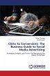Clicks to Conversions: The Business... - Bild 1
