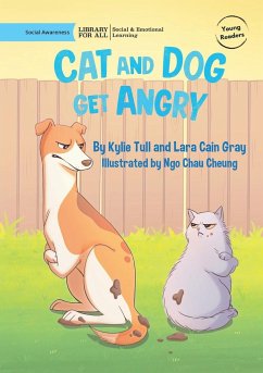 Cat and Dog Get Angry - Tull, Kylie; Cain Gray, Lara