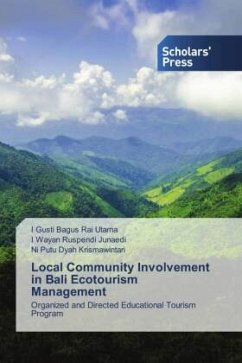 Local Community Involvement in Bali Ecotourism Management - Utama, I Gusti Bagus Rai;Junaedi, I Wayan Ruspendi;Krismawintari, Ni Putu Dyah