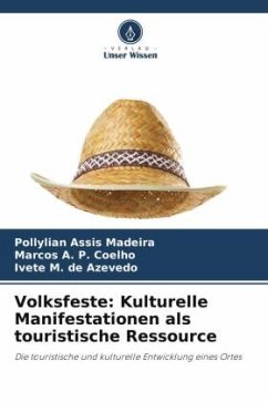 Volksfeste: Kulturelle Manifestationen als touristische Ressource - Madeira, Pollylian Assis;A. P. Coelho, Marcos;M. de Azevedo, Ivete