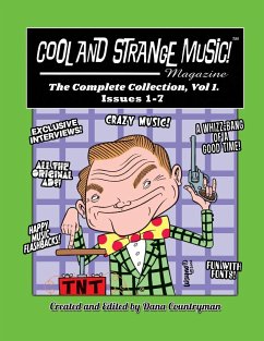 Cool and Strange Music! Magazine - The Complete Collection, Vol. 1, Issues 1-7 - Countryman, Dana