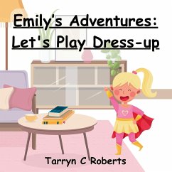 Emily's Adventures - Roberts, Tarryn C