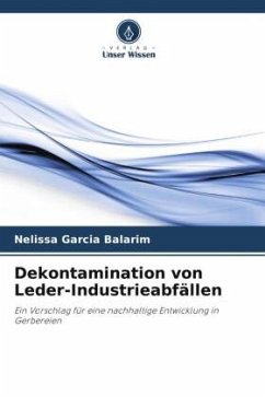 Dekontamination von Leder-Industrieabfällen - Garcia Balarim, Nelissa