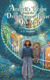 Araceli's Escape from the Dreamscape House on 9th Street