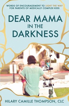 Dear Mama in the Darkness - Thompson, Hilary Camille