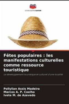 Fêtes populaires : les manifestations culturelles comme ressource touristique - Madeira, Pollylian Assis;A. P. Coelho, Marcos;M. de Azevedo, Ivete