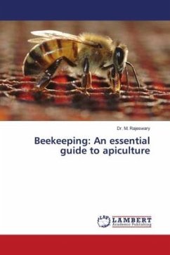 Beekeeping: An essential guide to apiculture - Rajeswary, Dr. M.