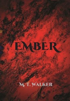 Ember - Walker, Matthew Troy