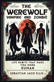 The Werewolf, Vampire and Zombie