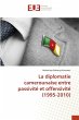 La diplomatie camerounaise entre... - Bild 1