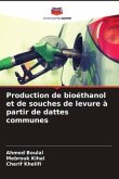 Production de bioéthanol et de souches de levure à partir de dattes communes