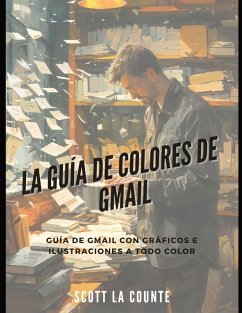 La Guía De Colores De Gmail - La Counte, Scott