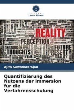 Quantifizierung des Nutzens der Immersion für die Verfahrensschulung - Sowndararajan, Ajith