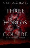 Three Worlds Collide