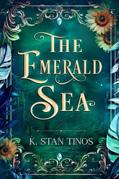 The Emerald Sea: An Epic Fantasy Romance (Realm of Bennington, #2) (eBook, ePUB) - Tinos, K. Stan