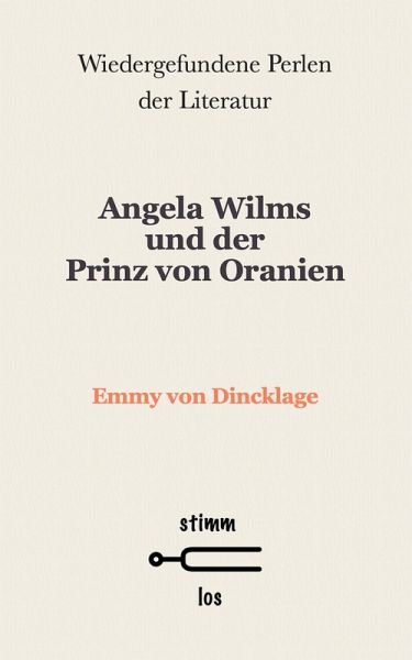 Angela Wilms und der Prinz von Oranien (eBook, ePUB) Angela Wilms und der Prinz von Oranien (eBook, ePUB)