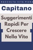 Suggerimenti Rapidi Per Crescere Nella Vita (Raccolta Vita Piena, #25) (eBook, ePUB)