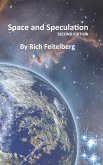 Space and Speculation (Short Stories of Rich Feitelberg) (eBook, ePUB) Space and Speculation (Short Stories of Rich Feitelberg) (eBook, ePUB)