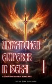 Unmatched Emperor in Isekai: A LitRPG Cultivation Adventure (eBook, ePUB)