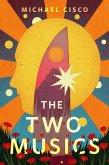 The Two Musics (eBook, ePUB) The Two Musics (eBook, ePUB)