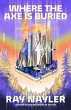 Where the Axe Is Buried (eBook, ePUB) - Bild 1