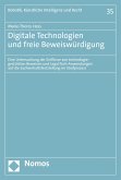 Digitale Technologien und freie Beweiswürdigung (eBook, PDF)