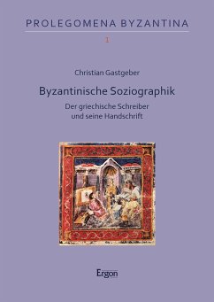 Byzantinische Soziographik (eBook, PDF) - Gastgeber, Christian