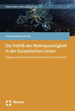 Die Politik der Mehrsprachigkeit in der Europäischen Union (eBook, PDF) - David, Emma-Katharina