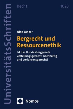 Bergrecht und Ressourcenethik (eBook, PDF) - Lanzer, Nina
