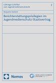 Berichterstattungsprivilegien im Jugendmedienschutz-Staatsvertrag (eBook, PDF)