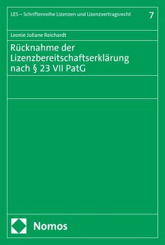 Rücknahme der Lizenzbereitschaftserklärung nach § 23 VII PatG (eBook, PDF) - Reichardt, Leonie Juliane