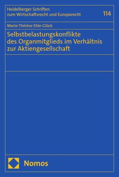 Selbstbelastungskonflikte des Organmitglieds im Verhältnis zur Aktiengesellschaft (eBook, PDF) - Eble-Glück, Marie-Thérèse