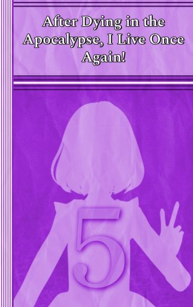 Celia After Dying in the Apocalypse, I Live Once Again! (Celia: After Dying in the Apocalypse, I Live Once Again!, #5) (eBook, ePUB) Celia After Dying in the Apocalypse, I Live Once Again! (Celia: After Dying in the Apocalypse, I Live Once Again!, #5) (eBook, ePUB)