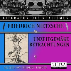 Unzeitgemäße Betrachtungen 9 (MP3-Download) - Nietzsche, Friedrich