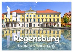 Regensburg Brunnen und Wasserspiele (Wandkalender 2025 DIN A2 quer), CALVENDO Monatskalender