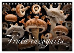 Fruta incognita - Die wundersame Welt des Fotografen Olaf Bruhn (Tischkalender 2025 DIN A5 quer), CALVENDO Monatskalender