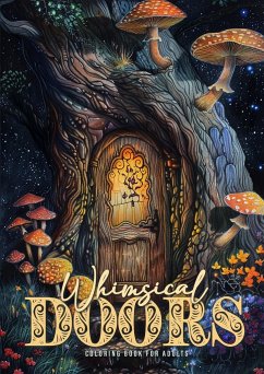 Whimsical Doors Coloring Book for Adults - Publishing, Monsoon;Grafik, Musterstück