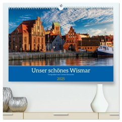 Unser schönes Wismar (hochwertiger Premium Wandkalender 2025 DIN A2 quer), Kunstdruck in Hochglanz - Calvendo;Rennecke, Carsten