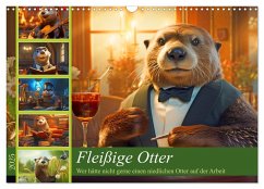 Fleißige Otter - Wer hätte nicht gerne einen niedlichen Otter auf der Arbeit (Wandkalender 2025 DIN A3 quer), CALVENDO Monatskalender