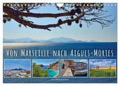 Von Marseille nach Aigus-Mortes (Wandkalender 2025 DIN A4 quer), CALVENDO Monatskalender