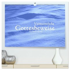 Vermeintliche Gottesbeweise - Nachdenk-Kalender (hochwertiger Premium Wandkalender 2025 DIN A2 quer), Kunstdruck in Hochglanz - Calvendo;Lemmermann, Jürgen